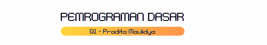 Pemrograman Dasar (36479 Q1 41010) 252